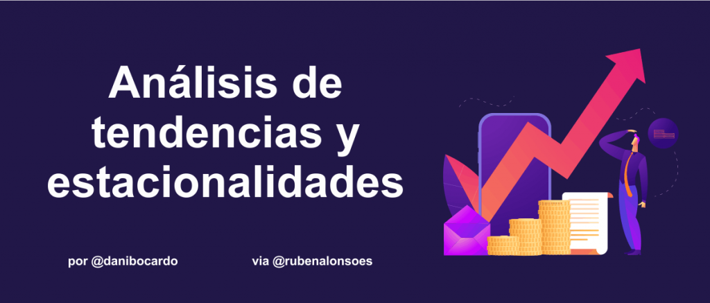 Análisis De Tendencias Y Estacionalidades De Mercado