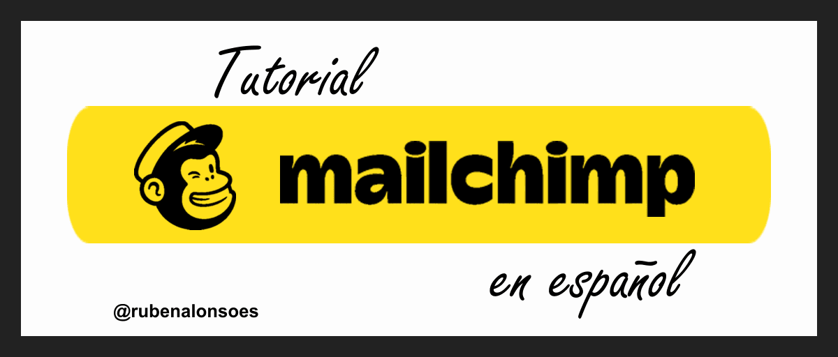 Tutorial De Mailchimp En Espanol La Guia Mas Completa